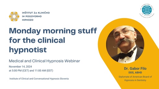 Dr. Gabor Filo: Monday Morning Stuff For the Clinical Hypnotist
